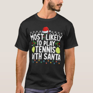 Am Wahrscheinlichsten wird Tennis mit Weihnachtsma T-Shirt