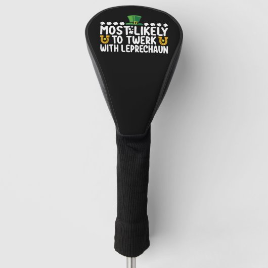 Am wahrscheinlichsten wird Twerk mit Leprechaun Da Golf Headcover (Vorderseite)