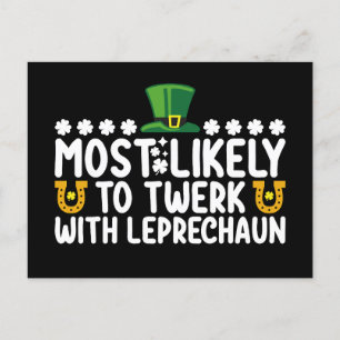 Am wahrscheinlichsten wird Twerk mit Leprechaun Da Postkarte