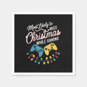 Am wahrscheinlichsten wird Weihnachten beim Gaming Serviette (Vorderseite)