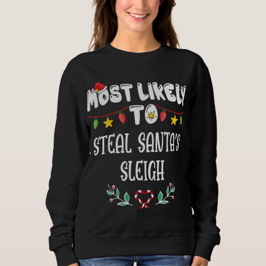 Am wahrscheinlichsten wird Weihnachten mit der Fam Sweatshirt (Vorderseite)