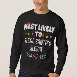 Am wahrscheinlichsten wird Weihnachten mit der Fam Sweatshirt