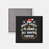 Am wahrscheinlichsten wird Weihnachtsmanns Kaffee  Magnet (Vorderseite/Rückseite)