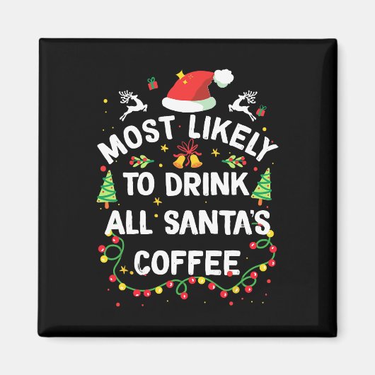 Am wahrscheinlichsten wird Weihnachtsmanns Kaffee  Magnet (Vorne)