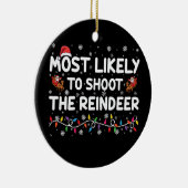 Am wahrscheinlichsten zu erschießen, um Familie We Keramik Ornament (Rechts)