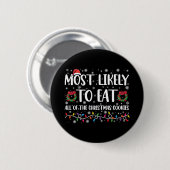 Am wahrscheinlichsten zu essen alle Weihnachtskeks Button (Vorne & Hinten)