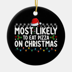 Am wahrscheinlichsten zu essen Pizza an Weihnachte Keramik Ornament