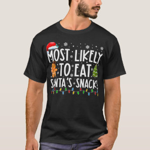 Am wahrscheinlichsten zu essen Santa's Snack Funny T-Shirt