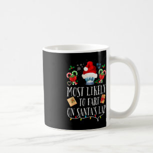 Am wahrscheinlichsten zu Furz auf Santa's Lap Fun  Kaffeetasse