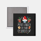 Am wahrscheinlichsten zu Furz auf Santa's Lap Fun  Magnet (Vorderseite/Rückseite)