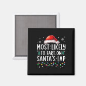 Am wahrscheinlichsten zu Furz auf Santa's Lap Fun Magnet (Vorderseite/Rückseite)