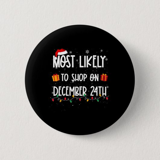 Am wahrscheinlichsten zu kaufen am 24. Dezember We Button (Vorderseite)