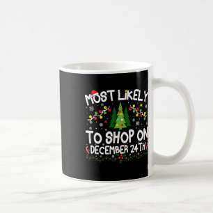 Am wahrscheinlichsten zu kaufen am 24. Dezember We Kaffeetasse