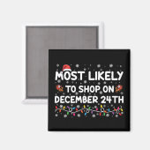 Am wahrscheinlichsten zu kaufen am 24. Dezember We Magnet (Vorderseite/Rückseite)