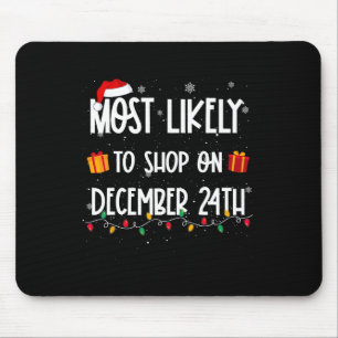 Am wahrscheinlichsten zu kaufen am 24. Dezember We Mousepad