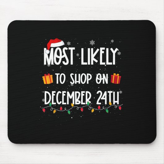 Am wahrscheinlichsten zu kaufen am 24. Dezember We Mousepad (Vorne)