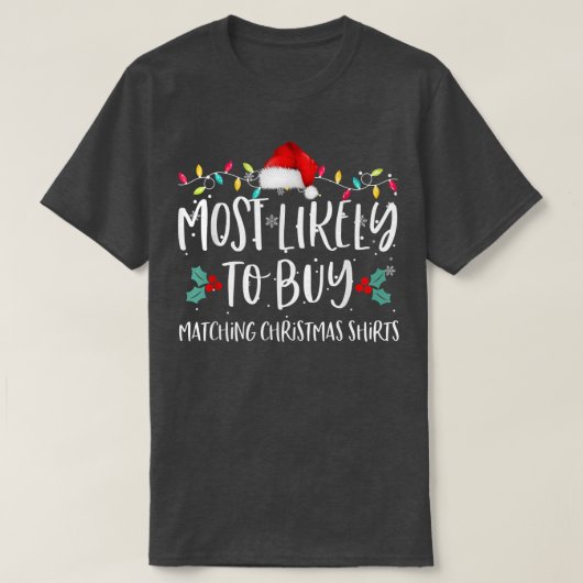 Am wahrscheinlichsten zu kaufen Matching Weihnacht T-Shirt (Design vorne)