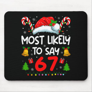 Am Wahrscheinlichsten Zu Sagen 67 Meme Sechs Siebe Mousepad