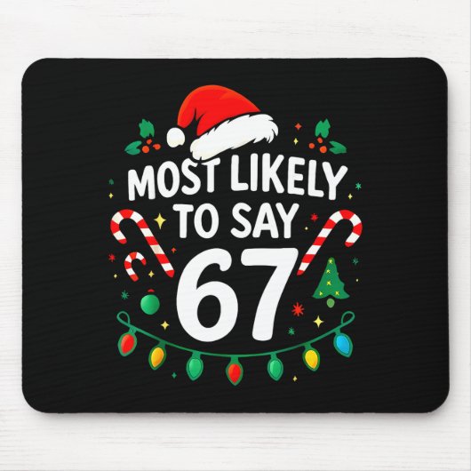 Am Wahrscheinlichsten Zu Sagen 67 Meme Sechs Siebe Mousepad (Vorne)