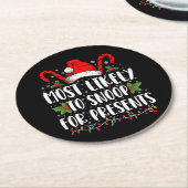 Am wahrscheinlichsten zu snoop für die Gegenwart F Runder Pappuntersetzer (Angewinkelt)