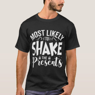 Am wahrscheinlichsten zu sonnigen Weihnachts-Spaß T-Shirt