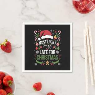 Am Wahrscheinlichsten zu spät zu Weihnachten Lusti Serviette