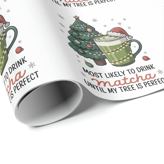 Am wahrscheinlichsten zu trinken Matcha bis mein B Geschenkpapier (Rolleneckpunkt)