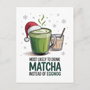 Am wahrscheinlichsten zu trinken Matcha statt Eggn Einladungspostkarte