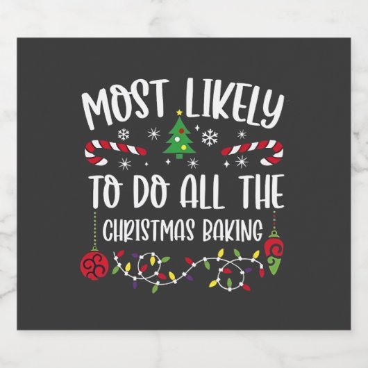 Am wahrscheinlichsten zu tun, alle Weihnachtsbäcke Schaumweinetikett (Einzelnes Label)