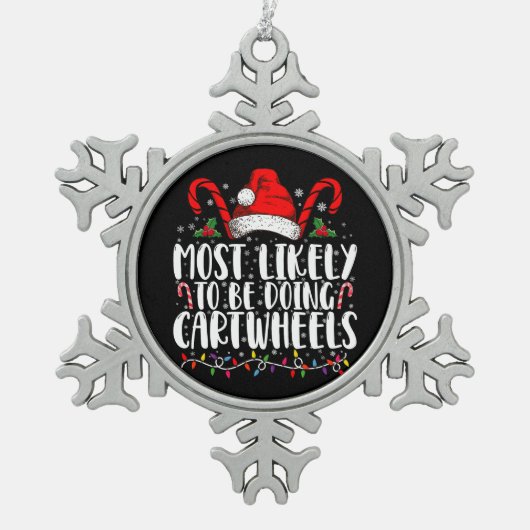 Am wahrscheinlichsten zu tun Cartwheels Matching X Schneeflocken Zinn-Ornament (Vorderseite)