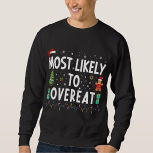 Am wahrscheinlichsten zu übertreffen Weihnachten W Sweatshirt