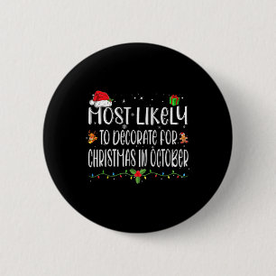 Am wahrscheinlichsten zu Weihnachten im Oktober Button