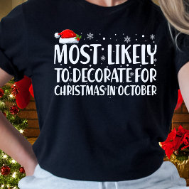Am wahrscheinlichsten zu Weihnachten im Oktober de T-Shirt