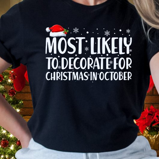 Am wahrscheinlichsten zu Weihnachten im Oktober de T-Shirt