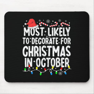 Am wahrscheinlichsten zu Weihnachten im Oktober Mousepad