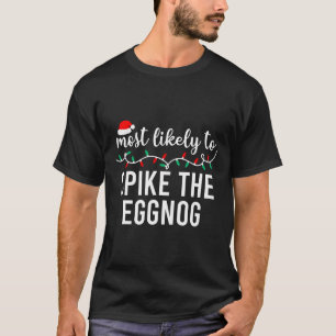 Am wahrscheinlichsten zu Weihnachten Matching Fami T-Shirt