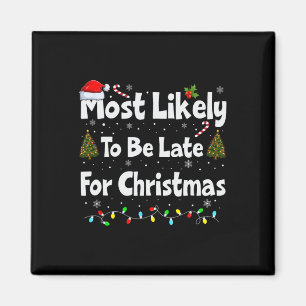 Am wahrscheinlichsten zu Weihnachten verspätet Magnet