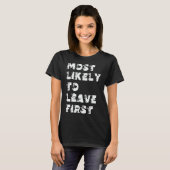 Am Wahrscheinlichsten Zuerst Geht T-Shirt (Vorne ganz)
