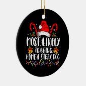 Am wahrscheinlichsten, Zuhause einen strammen Hund Keramik Ornament (Rechts)