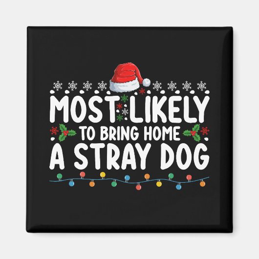 Am wahrscheinlichsten, Zuhause einen strammen Hund Magnet (Vorne)