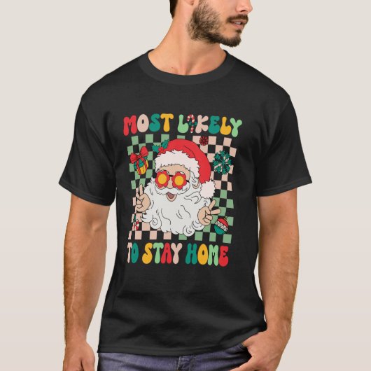 Am wahrscheinlichsten, Zuhause-Familie Weihnachten T-Shirt (Vorderseite)
