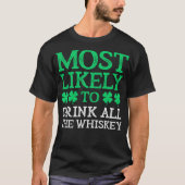 Am wahrscheinlichsten zum St. Patrick's Day trinke T-Shirt (Vorderseite)