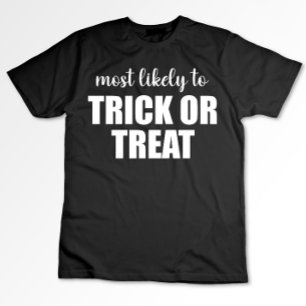 Am Wahrscheinlichsten zum Süßigkeitenbetteln Lusti T-Shirt
