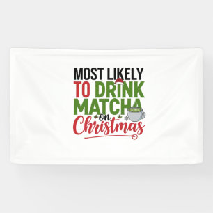 Am Weihnachten wahrscheinlich Matcha trinken Banner
