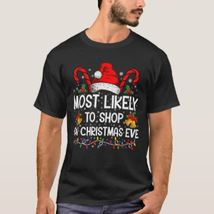Am Weihnachtsabend am wahrscheinlichsten einkaufen T-Shirt