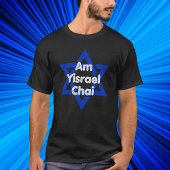 Am Yisrael Chai, stehen Sie mit Israel T-Shirt