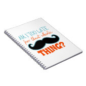 Am zu Late Mustache Notizblock (Rechte Seite)