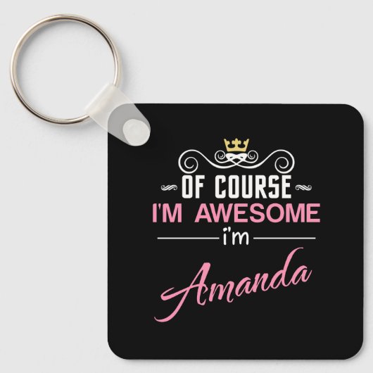 Amanda Natürlich bin ich Phantastisch Schlüsselanhänger (Vorderseite)