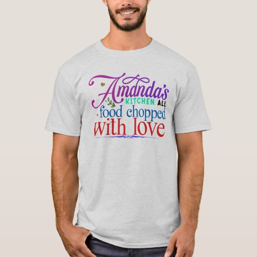 Amandas Küche alles mit Liebe gehackt T-Shirt (Vorderseite)