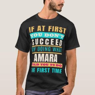 AMARA Personalized Name AMARA First Name T-Shirt